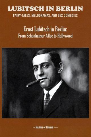 Ernst Lubitsch in Berlin: From Schönhauser Allee to Hollywood poster