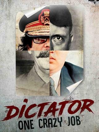 Dictator: One Crazy Job poster
