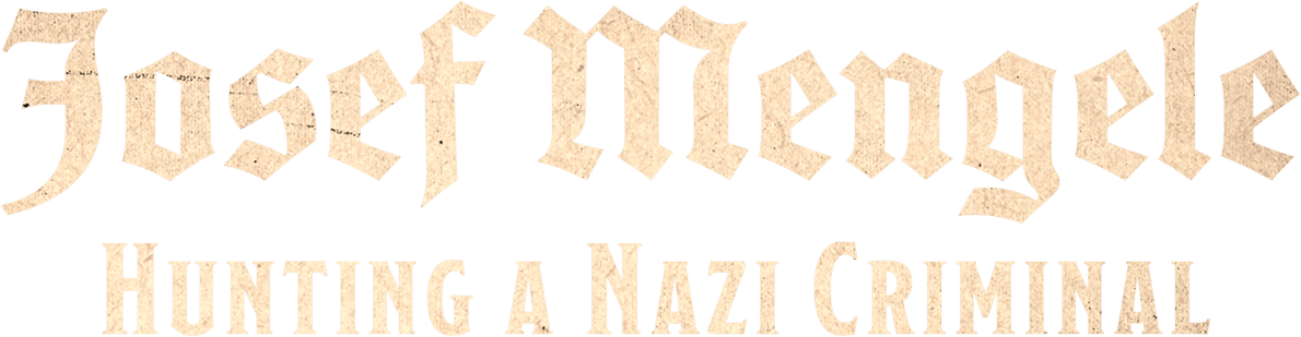 Josef Mengele: Hunting a Nazi Criminal logo