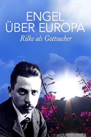 Engel über Europa - Rilke als Gottsucher poster