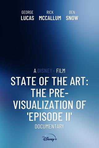 State of the Art: The Pre-Visualization of 'Episode II' poster