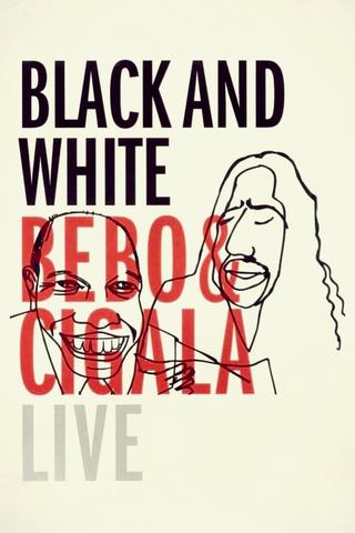 Black and White: Bebo & Cigala Live poster