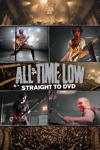 All Time Low: Straight to DVD poster