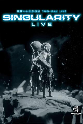 RIM × ISEKAIJOUCHO TWO-MAN LIVE「Singularity Live」 poster