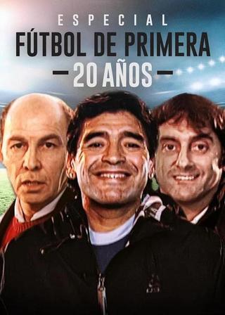 Especial Fútbol de Primera 20 Años poster