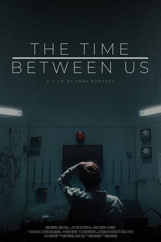 The Time Between Us poster