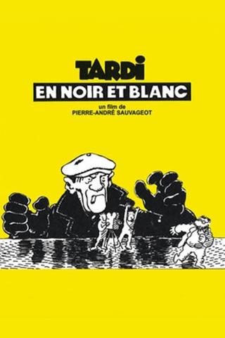 Tardi in black and white poster