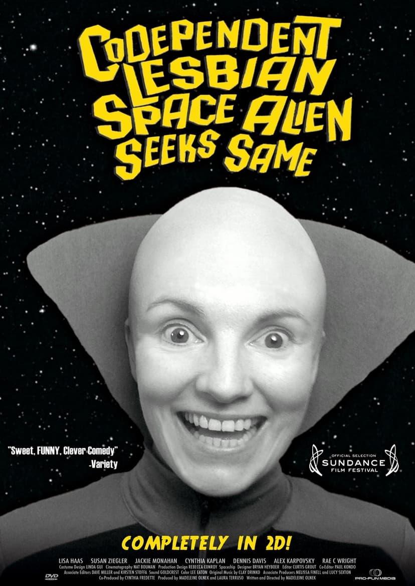 Codependent Lesbian Space Alien Seeks Same poster