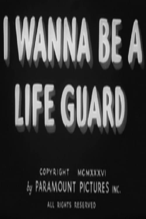 I Wanna Be a Life Guard poster