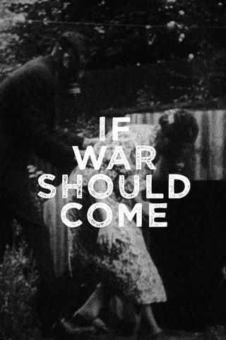 If War Should Come poster