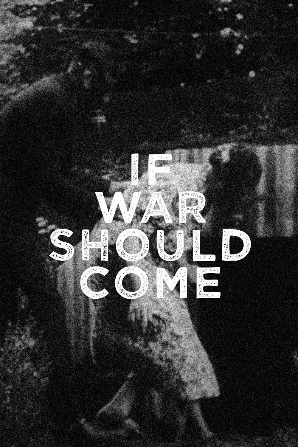 If War Should Come poster