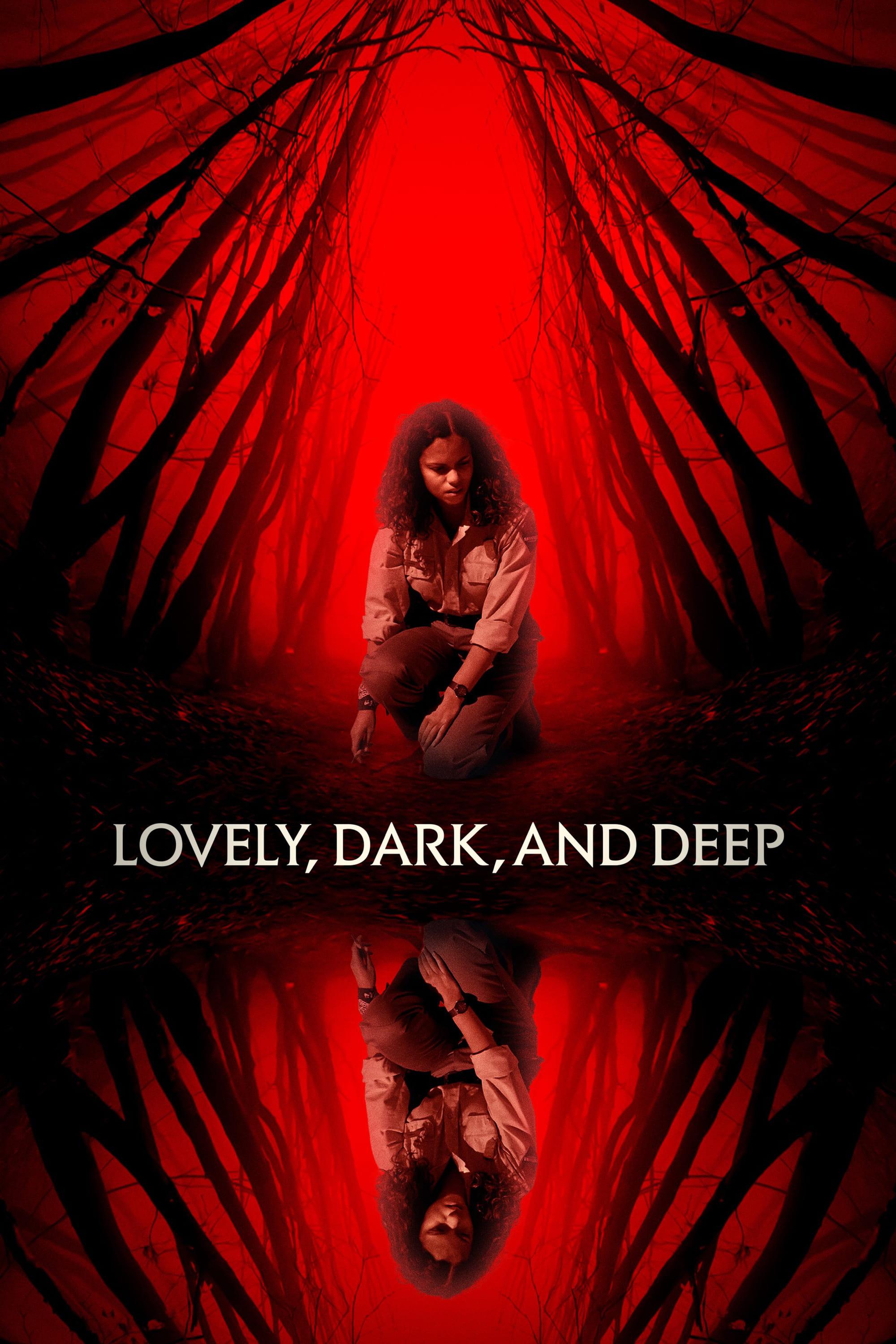 Lovely, Dark, and Deep poster