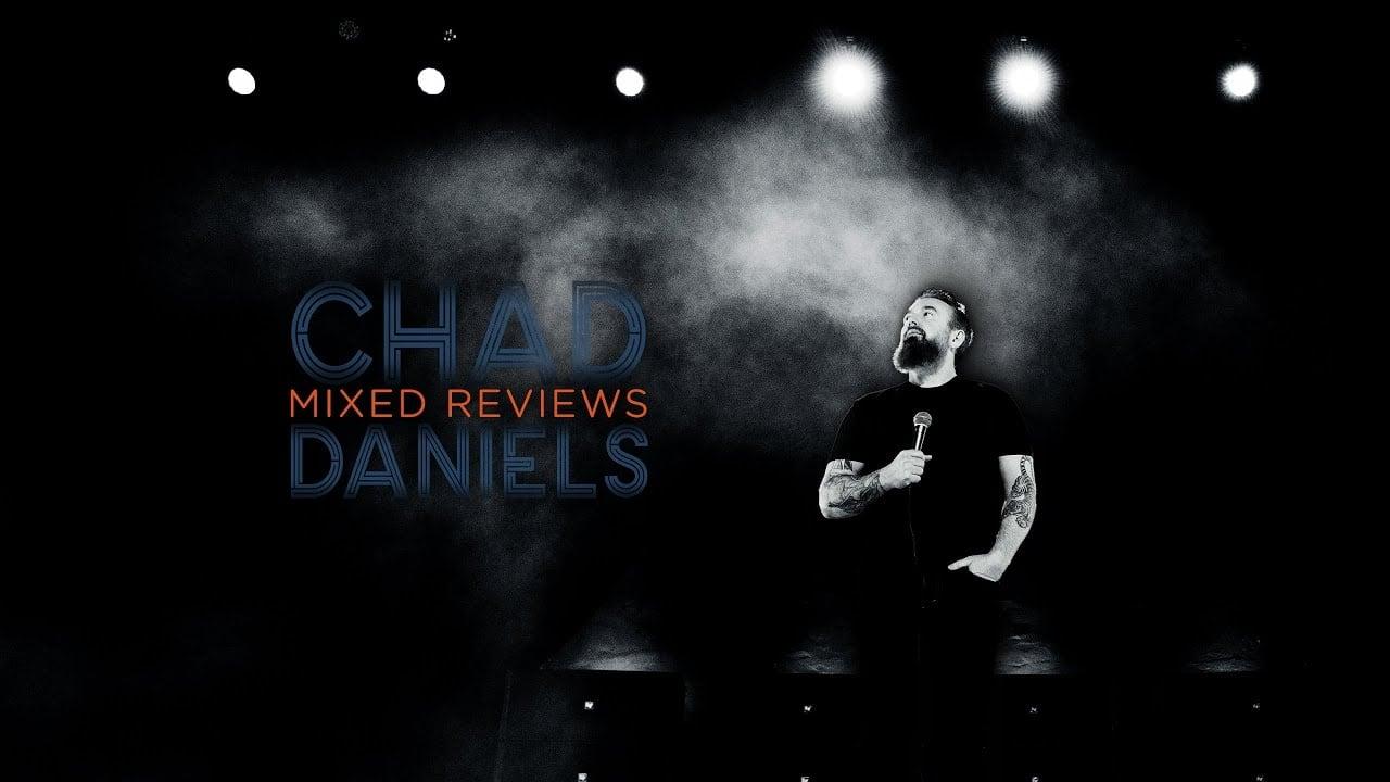 Chad Daniels: Mixed Reviews backdrop