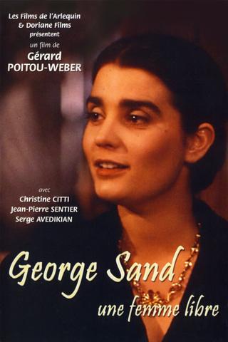 George Sand, une femme libre poster
