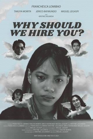 Why Should We Hire You? poster
