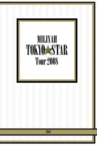 MILIYAH TOKYO STAR Tour 2008 poster