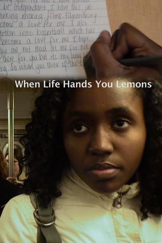 When Life Hands You Lemons poster