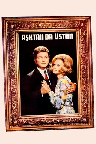 Aşktan da Üstün poster