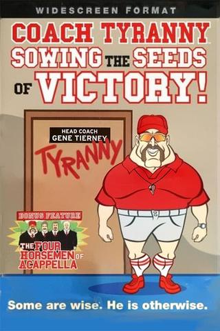 Coach Tyranny: Sowing the Seeds of Victory poster