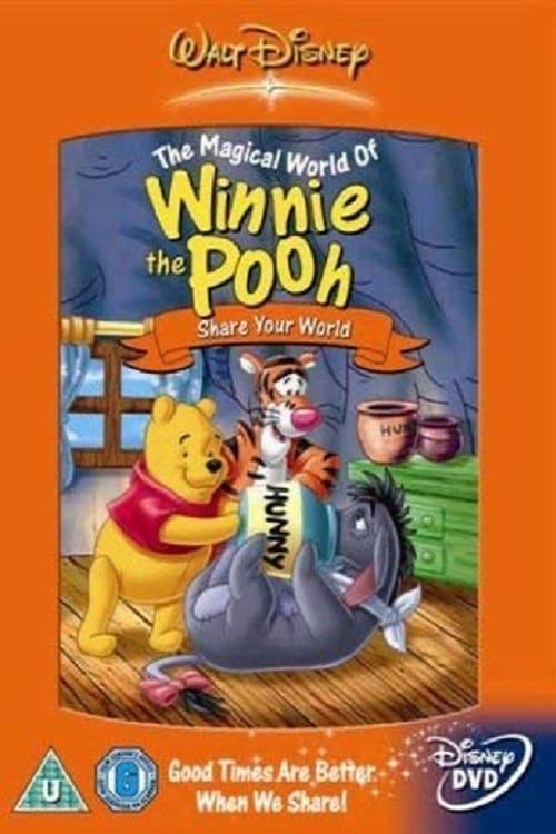 The Magical World of Winnie the Pooh: Share Your World poster