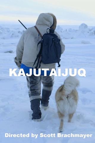 Kajutaijuq poster