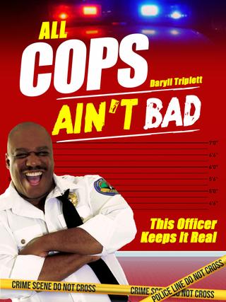 All Cops Ain't Bad poster