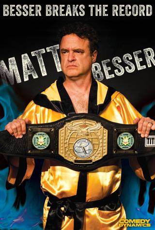 Matt Besser: Besser Breaks The Record poster