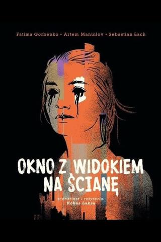 Okno z widokiem na ścianę poster