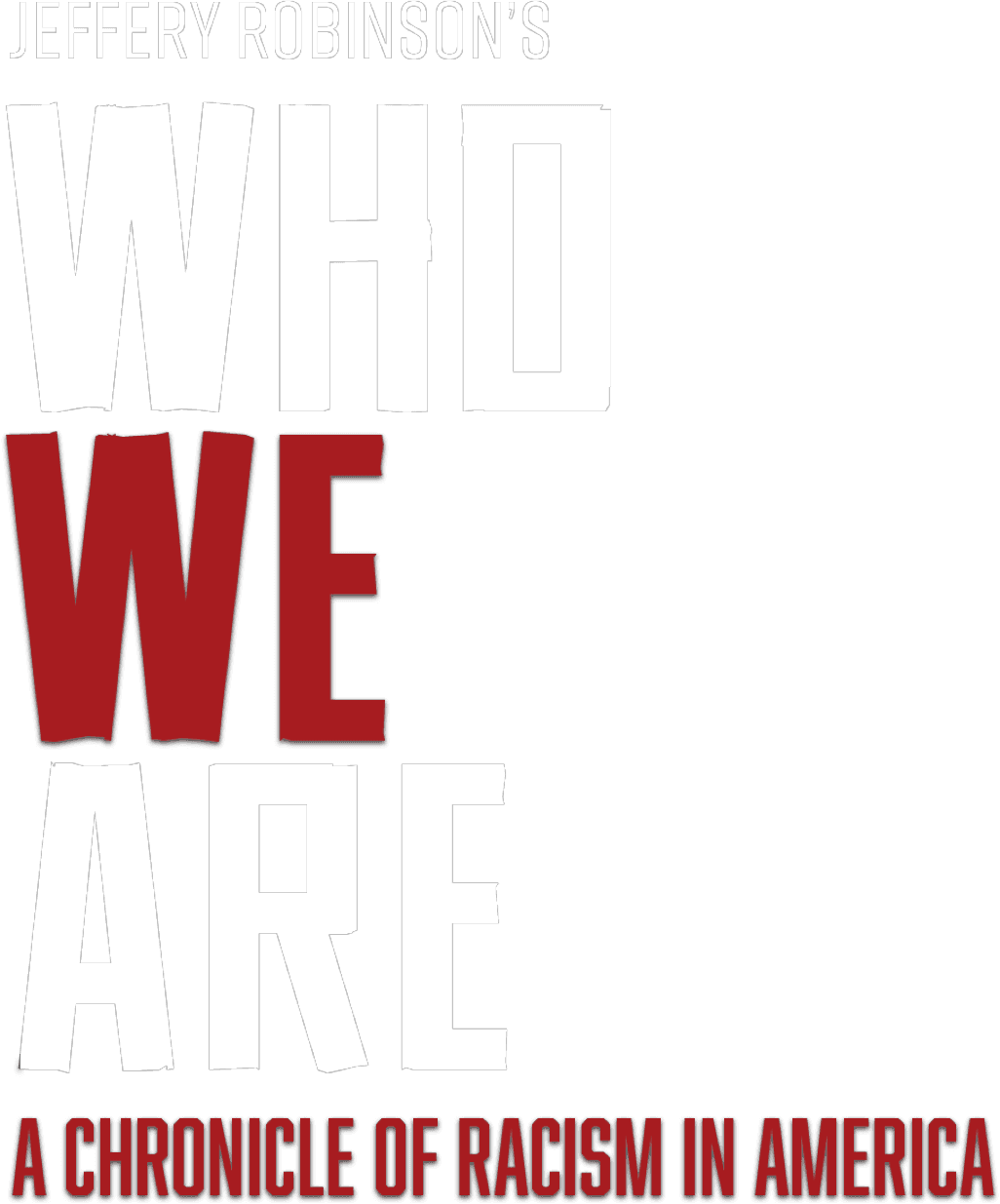 Who We Are: A Chronicle of Racism in America logo