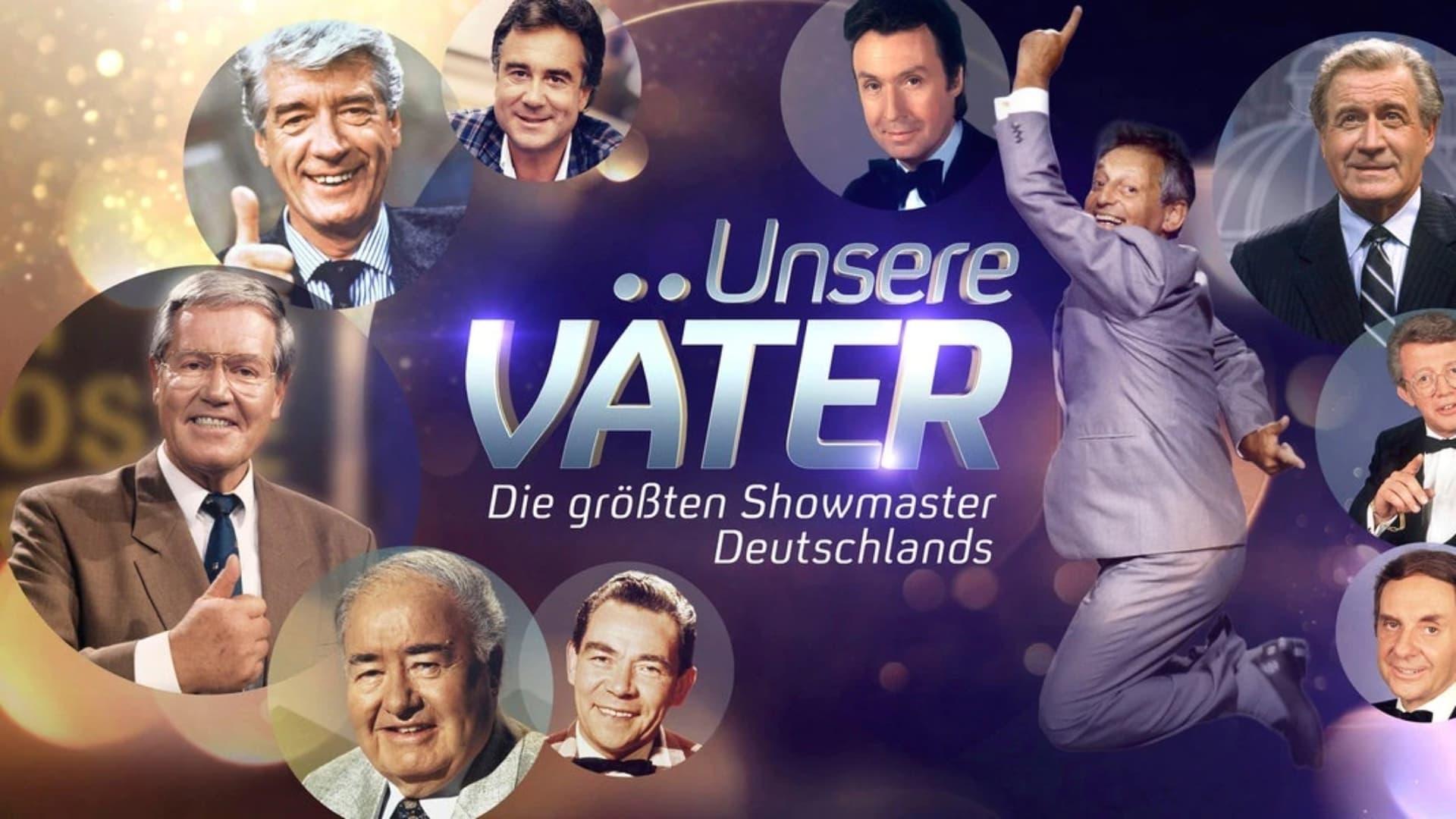 Unsere Väter – Die größten Showmaster Deutschlands backdrop