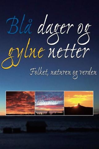 Blå dager og gylne netter poster