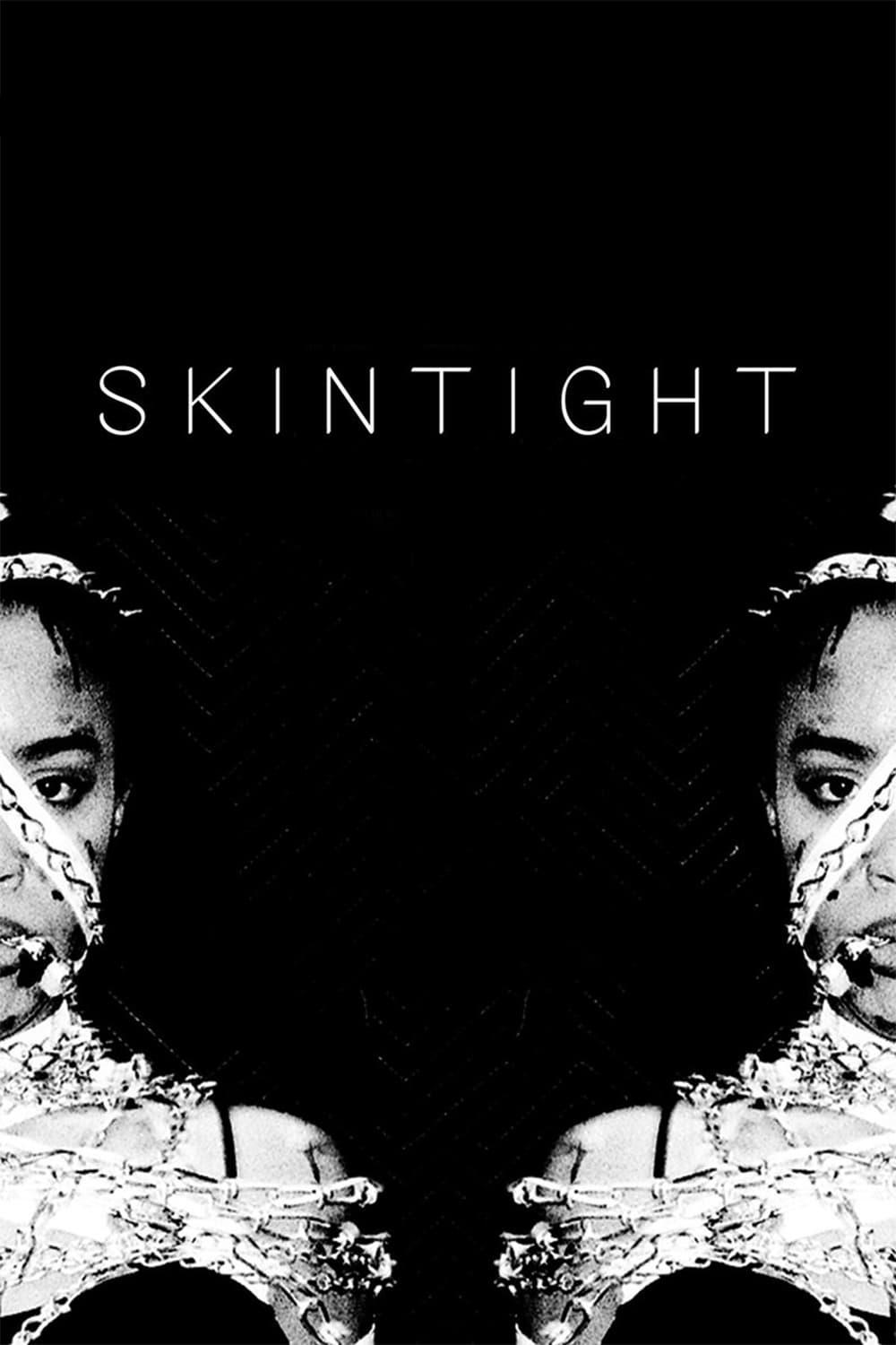 Skintight poster