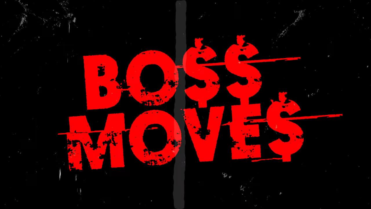 Boss Moves backdrop