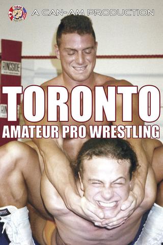 Toronto Amateur Pro Wrestling poster