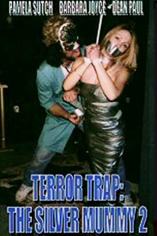 Terror Trap: The Silver Mummy 2 poster