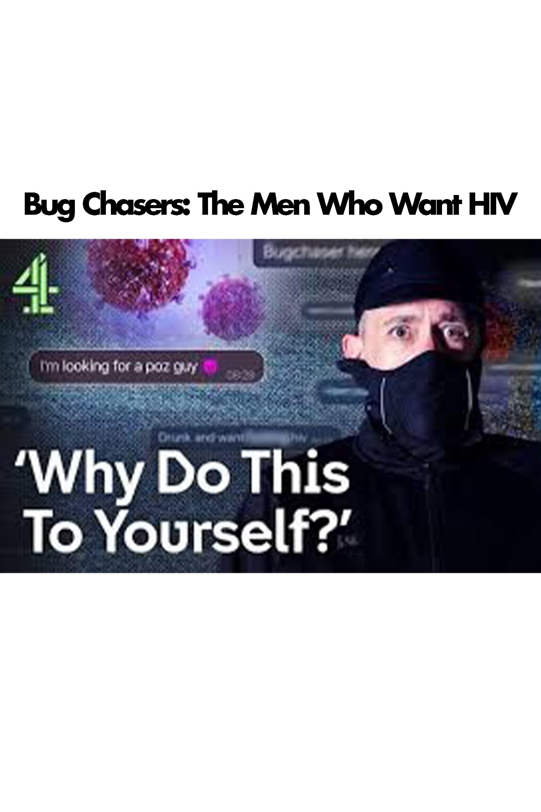 Bug Chasers: The Men Who Want HIV poster