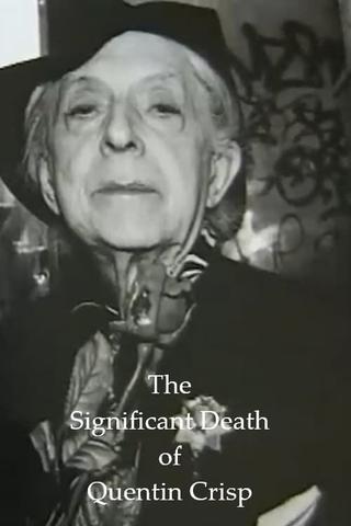 The Significant Death of Quentin Crisp poster