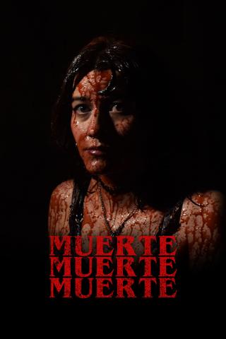 Muerte, muerte, muerte poster