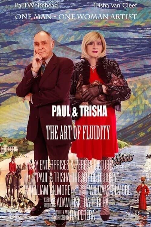 Paul and Trisha: The Art of Fluidity poster