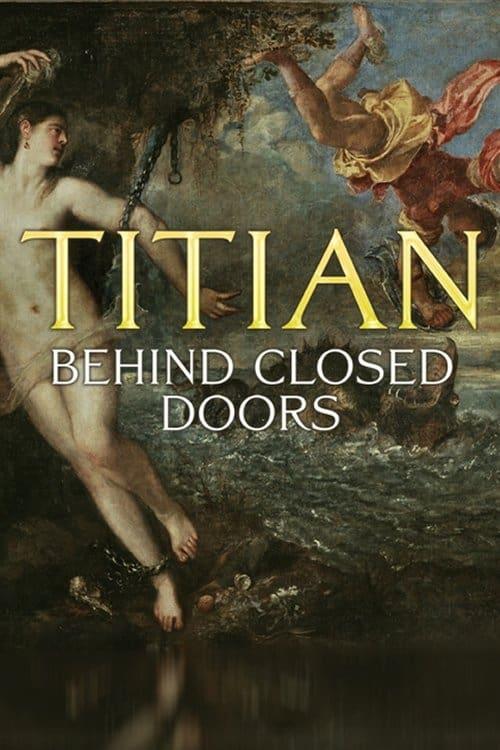 Titian – Behind Closed Doors poster