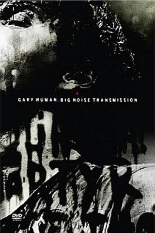 Gary Numan: Big Noise Transmission poster