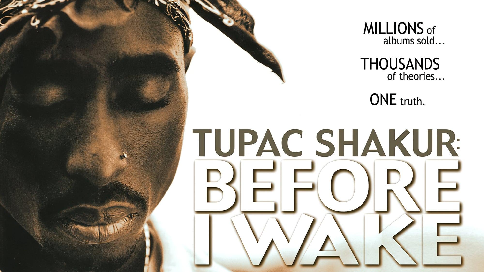 Tupac Shakur: Before I Wake backdrop