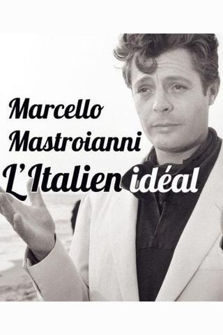 Marcello Mastroianni: The Ideal Italian poster