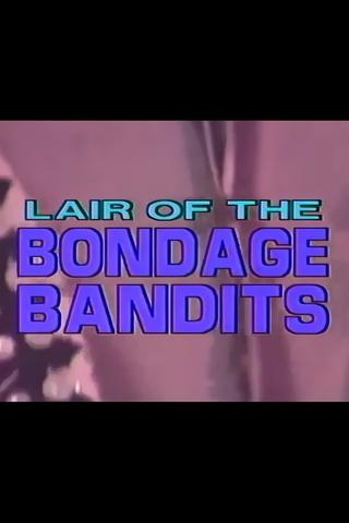 Lair of the Bondage Bandits poster