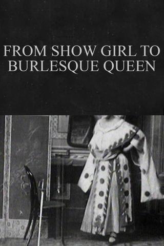 From Show Girl to Burlesque Queen poster