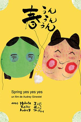 Spring Yes Yes Yes poster