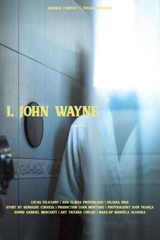 I, John Wayne poster