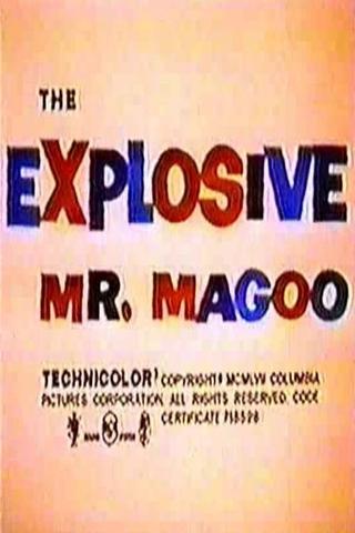 The Explosive Mr. Magoo poster