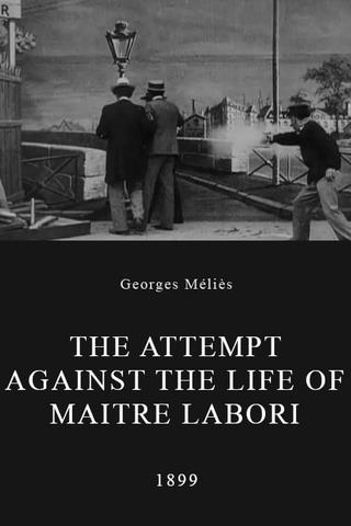 The Attempt Against the Life of Maitre Labori poster