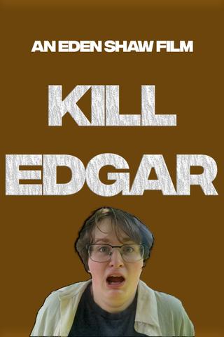 Kill Edgar poster